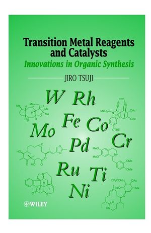 Transition Metal Reagents and Catalysts: Innovations in Organic Synthesis (0471560278) cover image