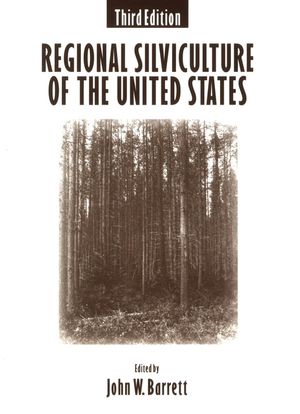 Regional Silviculture of the United States, 3rd Edition (0471598178) cover image