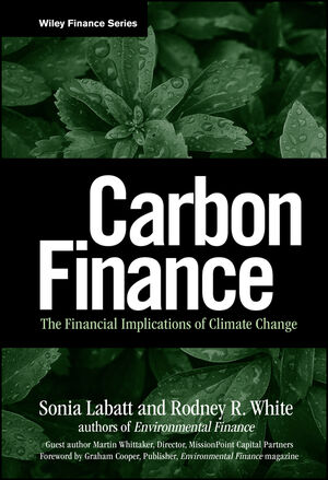 Carbon Finance: The Financial Implications of Climate Change (0471794678) cover image