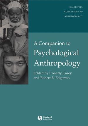 A Companion to Psychological Anthropology: Modernity and Psychocultural Change (0631225978) cover image