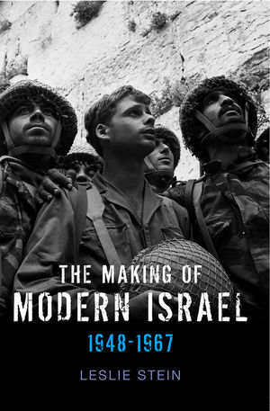 The Making of Modern Israel: 1948-1967 (0745644678) cover image