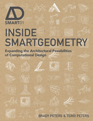 Architectural Design Wiley wiley: inside smartgeometry: expanding the architectural Architectural Design Wiley wiley: inside smartgeometry: expanding the architectural