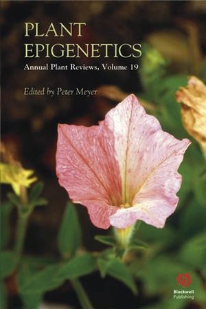 Annual Plant Reviews, Volume 19, Plant Epigenetics (1405129778) cover image