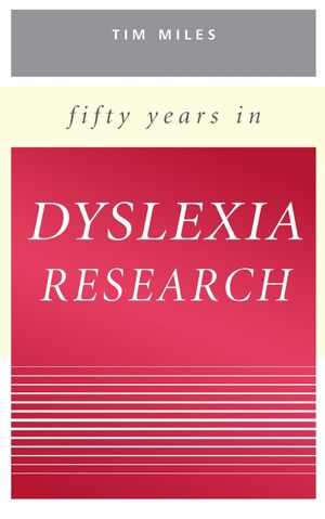 Fifty Years in Dyslexia Research (0470027479) cover image