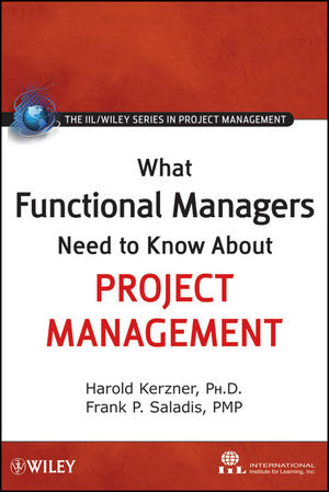 What Functional Managers Need to Know About Project Management (0470525479) cover image