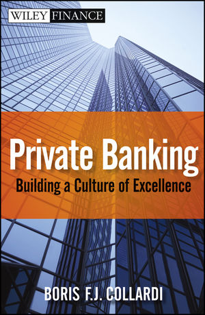 Private Banking: Building a Culture of Excellence (0470824379) cover image