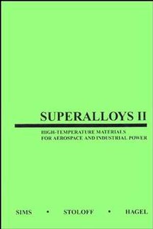 Superalloys II: High-Temperature Materials for Aerospace and Industrial Power (0471011479) cover image