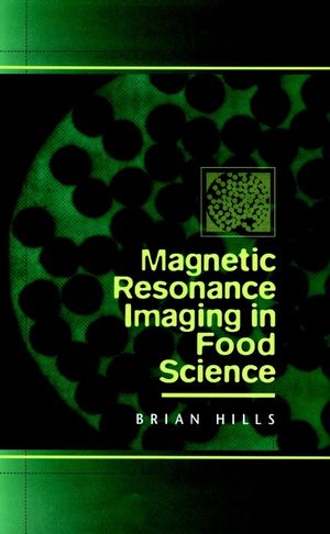 Magnetic Resonance Imaging in Food Science (0471170879) cover image