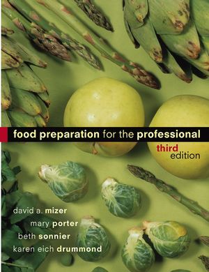 Food Preparation for the Professional, 3rd Edition (0471251879) cover image