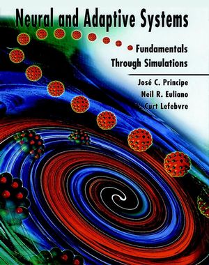Neural and Adaptive Systems: Fundamentals through Simulations (0471351679) cover image