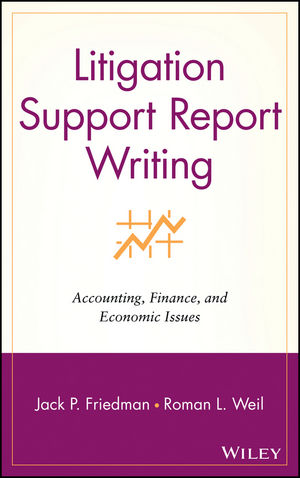 Litigation Support Report Writing: Accounting, Finance, and Economic Issues  (0471432679) cover image