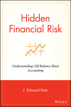 Hidden Financial Risk: Understanding Off-Balance Sheet Accounting (0471468479) cover image