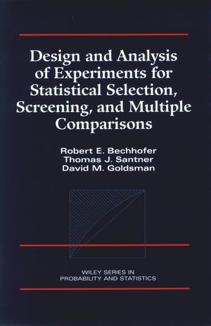 Design and Analysis of Experiments for Statistical Selection, Screening, and Multiple Comparisons (0471574279) cover image