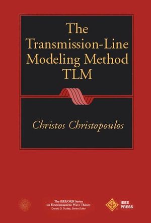 The Transmission-Line Modeling Method: TLM (0780310179) cover image
