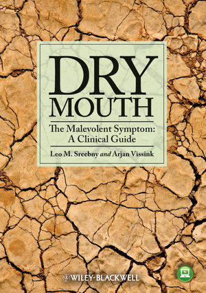 Dry Mouth, The Malevolent Symptom: A Clinical Guide (0813820979) cover image