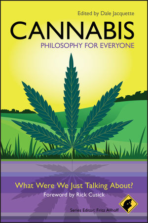 Cannabis - Philosophy for Everyone: What Were We Just Talking About? (1405199679) cover image
