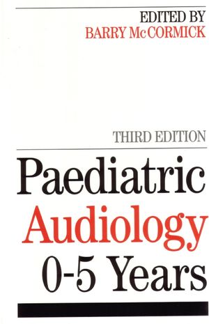 Paediatric Audiology 0 - 5 YEARS, 3rd Edition (1861562179) cover image
