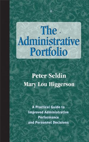 The Administrative Portfolio: A Practical Guide to Improved Administrative Performance and Personnel Decisions  (1882982479) cover image
