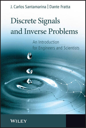 Discrete Signals and Inverse Problems: An Introduction for Engineers and Scientists (047002187X) cover image