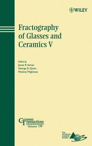 Fractography of Glasses and Ceramics V (047009737X) cover image