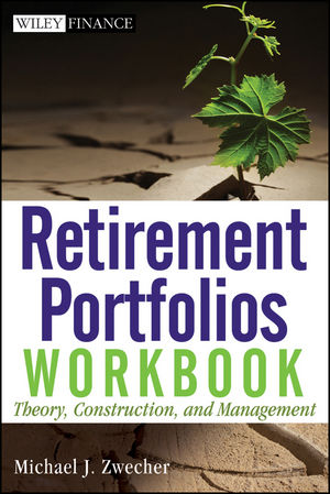 Retirement Portfolios Workbook: Theory, Construction, and Management (047055987X) cover image