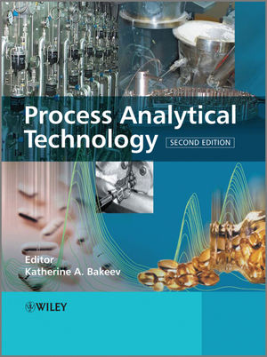 Process Analytical Technology: Spectroscopic Tools and Implementation Strategies for the Chemical and Pharmaceutical Industries, 2nd Edition (047072207X) cover image