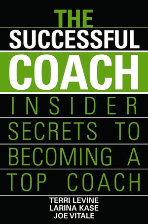 The Successful Coach: Insider Secrets to Becoming a Top Coach (047089377X) cover image