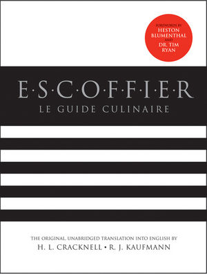 Escoffier: The Complete Guide to the Art of Modern Cookery, Revised (047090027X) cover image