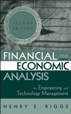 Financial and Economic Analysis for Engineering and Technology Management, 2nd Edition (047122717X) cover image