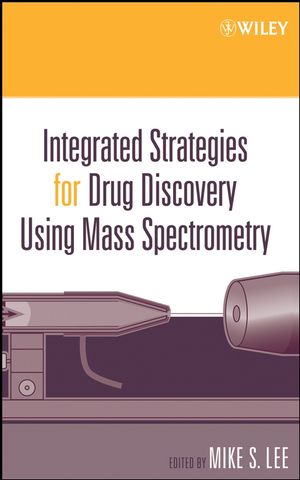 Integrated Strategies for Drug Discovery Using Mass Spectrometry (047146127X) cover image