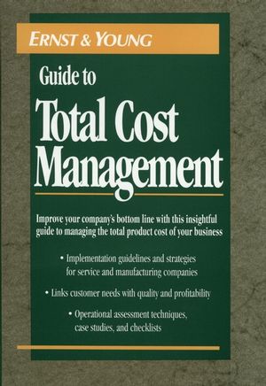 The Ernst & Young Guide to Total Cost Management (047155877X) cover image