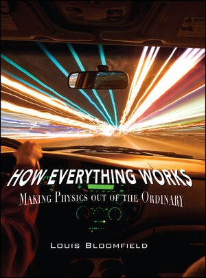 How Everything Works: Making Physics Out of the Ordinary (047174817X) cover image