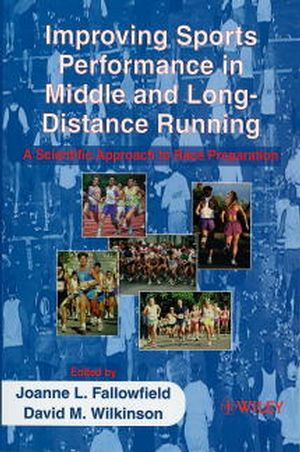 Improving Sports Performance in Middle and Long-Distance Running: A Scientific Approach to Race Preparation (047198437X) cover image