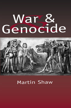 War and Genocide: Organised Killing in Modern Society (074561907X) cover image