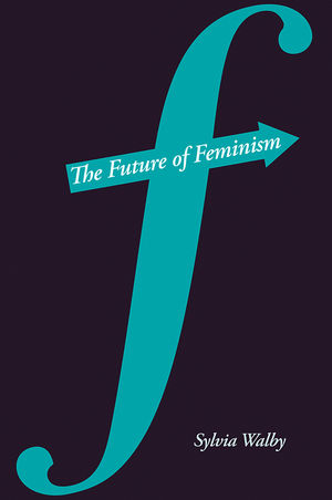 The Future of Feminism (074564757X) cover image