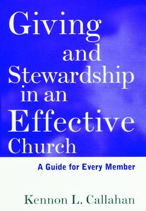 Giving and Stewardship in an Effective Church: A Guide for Every Member (078793867X) cover image