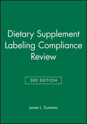 Dietary Supplement Labeling Compliance Review, 3rd Edition (081380437X) cover image