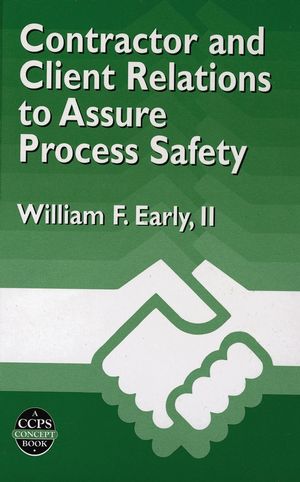 Contractor and Client Relations to Assure Process Safety (081690667X) cover image