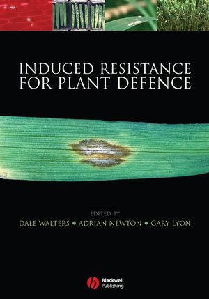 Induced Resistance for Plant Defence: A Sustainable Approach to Crop Protection (140513447X) cover image