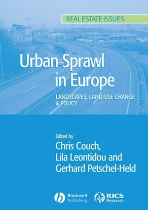 Urban Sprawl in Europe: Landscape, Land-Use Change and Policy (140513917X) cover image