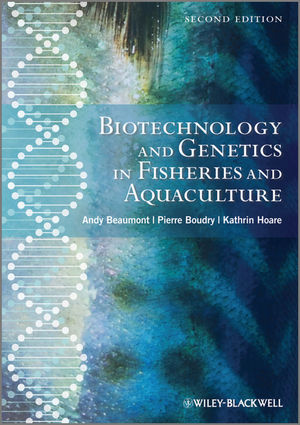 Biotechnology and Genetics in Fisheries and Aquaculture, 2nd Edition (140518857X) cover image