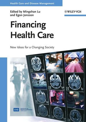 Financing Health Care: New Ideas for a Changing Society (352732027X) cover image