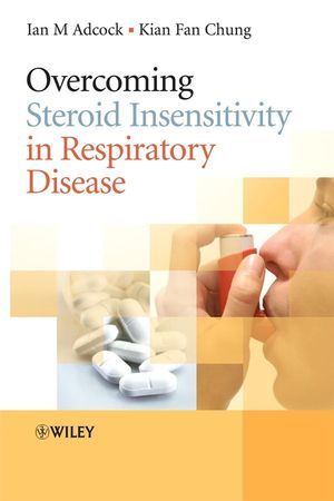 Overcoming Steroid Insensitivity in Respiratory Disease (0470058080) cover image