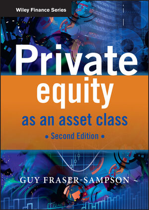 Private Equity as an Asset Class, 2nd Edition (0470661380) cover image