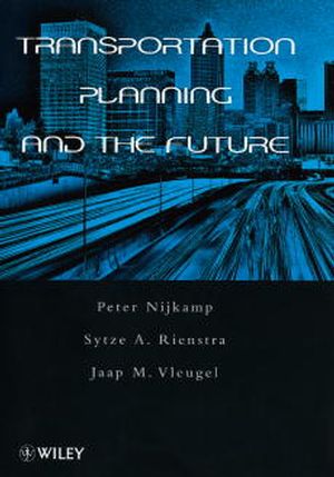 Transportation Planning and the Future (0471974080) cover image