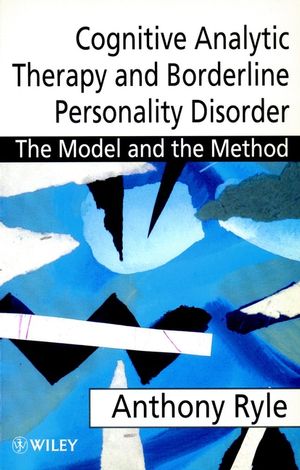 Cognitive Analytic Therapy and Borderline Personality Disorder: The Model and the Method (0471976180) cover image