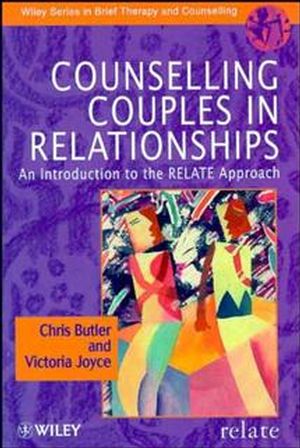 Counselling Couples in Relationships: An Introduction to the RELATE Approach (0471977780) cover image