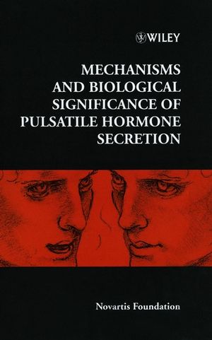 Mechanisms and Biological Significance of Pulsatile Hormone Secretion (0471999180) cover image