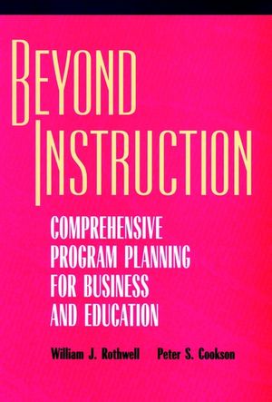 Beyond Instruction: Comprehensive Program Planning for Business and Education (0787903280) cover image