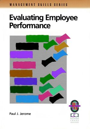 Evaluating Employee Performance: A Practical Guide to Assessing Performance (0787951080) cover image